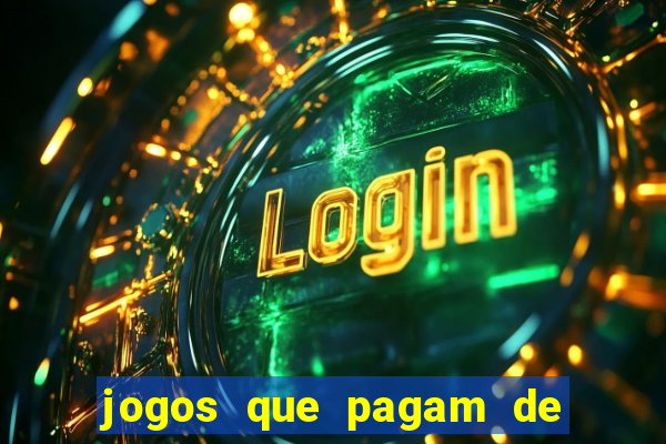 jogos que pagam de verdade sem precisar depositar